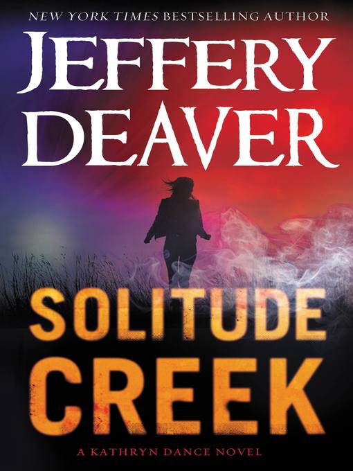 Title details for Solitude Creek by Jeffery Deaver - Wait list
